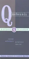 Słownik i rozmówki Quebecois: Angielski Quebecois Quebecois English - Quebecois Dictionary & Phrasebook: English Quebecois Quebecois English