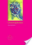 Chromofobia - Chromophobia