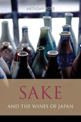 Sake i japońskie wina - Sake and the wines of Japan