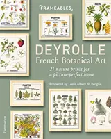 Deyrolle: Francuska sztuka botaniczna - 21 odbitek natury dla domu jak z obrazka - Deyrolle: French Botanical Art - 21 Nature Prints for a Picture-Perfect Home