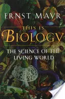 To jest biologia: Nauka o świecie żywym - This Is Biology: The Science of the Living World