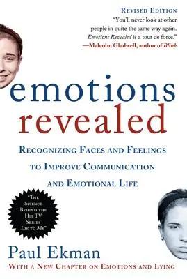 Emocje ujawnione, wydanie drugie: Rozpoznawanie twarzy i uczuć w celu poprawy komunikacji i życia emocjonalnego - Emotions Revealed, Second Edition: Recognizing Faces and Feelings to Improve Communication and Emotional Life