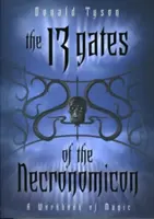 The 13 Gates of the Necronomicon: Podręcznik magii - The 13 Gates of the Necronomicon: A Workbook of Magic