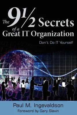 9 1/2 sekretów świetnej organizacji IT: Nie rób tego sam - The 9 1/2 Secrets of a Great IT Organization: Don't Do IT Yourself