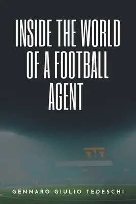 Wewnątrz świata agenta piłkarskiego - Inside the World of a Football Agent