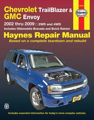 Chevrolet Trailblazer, Trailblazer Ext, GMC Envoy, GMC Envoy XL, Olsmobile Bravada i Buick Ranier z silnikami 4,2 l, 5,3 l V8 lub 6,0 l V8 (02-09) Haynes - Chevrolet Trailblazer, Trailblazer Ext, GMC Envoy, GMC Envoy XL, Olsmobile Bravada & Buick Ranier with 4.2l, 5.3l V8 or 6.0l V8 Engines (02-09) Haynes