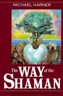 Droga szamana - The Way of the Shaman