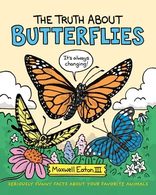 Prawda o motylach - The Truth about Butterflies