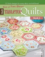 Najlepsze z Fons & Porter: Kołdry stołowe, Księga 2 - Best of Fons & Porter: Tabletop Quilts, Book 2