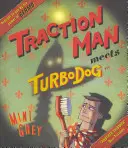 Traction Man spotyka Turbodoga - Traction Man Meets Turbodog