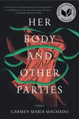 Jej ciało i inne imprezy: Opowiadania - Her Body and Other Parties: Stories