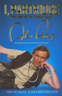 I, Partridge: Musimy porozmawiać o Alanie - I, Partridge: We Need To Talk About Alan