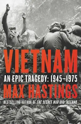 Wietnam: Epicka tragedia, 1945-1975 - Vietnam: An Epic Tragedy, 1945-1975