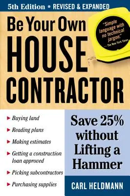 Bądź wykonawcą własnego domu: Zaoszczędź 25% bez podnoszenia młotka - Be Your Own House Contractor: Save 25% Without Lifting a Hammer