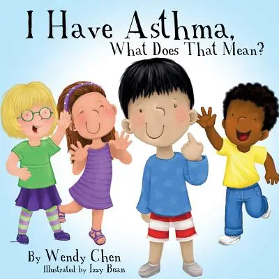 Co to znaczy, że mam astmę? - I Have Asthma, What Does That Mean?