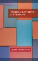 Księga Wyjścia i Księga Kapłańska dla każdego (Goldingay, ks. dr John (autor)) - Exodus and Leviticus for Everyone (Goldingay The Revd Dr John (Author))