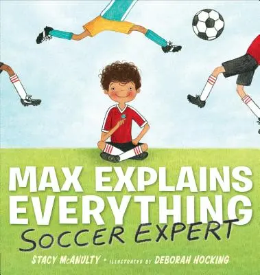 Max wyjaśnia wszystko: Piłkarski ekspert - Max Explains Everything: Soccer Expert