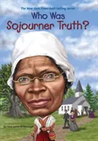 Kim była Sojourner Truth? - Who Was Sojourner Truth?