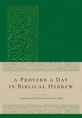 Przysłowie na dzień w biblijnym języku hebrajskim - A Proverb a Day in Biblical Hebrew