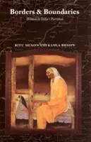 Granice i granice: Jak kobiety doświadczyły podziału Indii - Borders and Boundaries: How Women Experienced the Partition of India