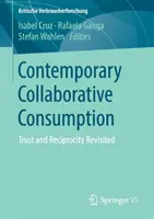 Współczesna konsumpcja oparta na współpracy: Zaufanie i wzajemność w rewizji - Contemporary Collaborative Consumption: Trust and Reciprocity Revisited