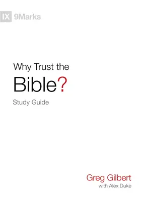 Dlaczego warto ufać Biblii? Przewodnik do studiowania - Why Trust the Bible? Study Guide