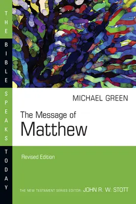 Przesłanie Mateusza: Królestwo Niebieskie - The Message of Matthew: The Kingdom of Heaven