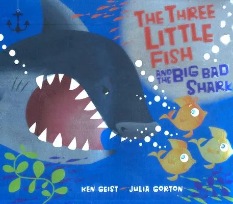 Trzy małe rybki i wielki zły rekin - The Three Little Fish and the Big Bad Shark