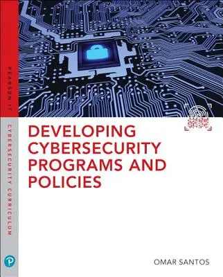 Opracowywanie programów i polityk cyberbezpieczeństwa - Developing Cybersecurity Programs and Policies