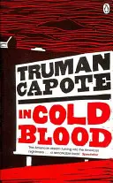 Z zimną krwią - Prawdziwa historia wielokrotnego morderstwa i jego konsekwencje - In Cold Blood - A True Account of a Multiple Murder and its Consequences