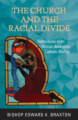 Kościół i podziały rasowe: Refleksje afroamerykańskiego biskupa katolickiego - The Church and the Racial Divide: Reflections of an African American Catholic Bishop