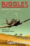 Biggles broni pustyni - Biggles Defends the Desert