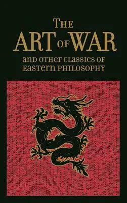 Sztuka wojny i inne klasyki filozofii wschodniej - The Art of War & Other Classics of Eastern Philosophy