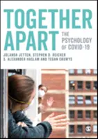 Razem osobno: Psychologia Covid-19 - Together Apart: The Psychology of Covid-19