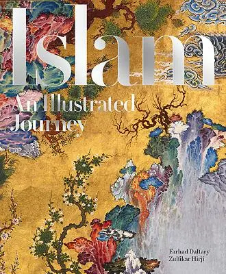 Islam: Ilustrowana podróż - Islam: An Illustrated Journey