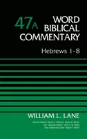 Hebrajczyków 1-8, tom 47a, 47 - Hebrews 1-8, Volume 47a, 47