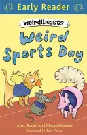 Early Reader: Weirdibeasts: Dziwny dzień sportu - książka 2 - Early Reader: Weirdibeasts: Weird Sports Day - Book 2