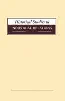 Studia historyczne nad stosunkami przemysłowymi, tom 39 2018 - Historical Studies in Industrial Relations, Volume 39 2018