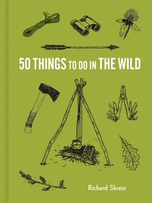 50 rzeczy do zrobienia w dziczy - 50 Things to Do in the Wild