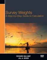 Wagi ankiet: Przewodnik krok po kroku po obliczeniach - Survey Weights: A Step-By-Step Guide to Calculation