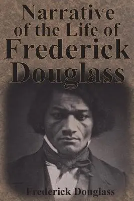 Opowieść o życiu Fredericka Douglassa - Narrative of the Life of Frederick Douglass