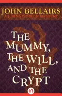 Mumia, testament i krypta - The Mummy, the Will, and the Crypt