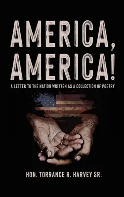 Ameryka, Ameryka! List do narodu napisany jako zbiór poezji - America, America!: A Letter to the Nation Written as a Collection of Poetry