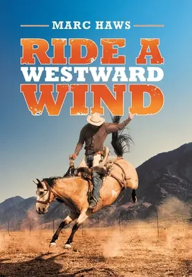 Podmuch zachodniego wiatru - Ride a Westward Wind