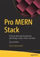 Pro Mern Stack: Tworzenie aplikacji internetowych z wykorzystaniem Mongo, Express, React i Node - Pro Mern Stack: Full Stack Web App Development with Mongo, Express, React, and Node
