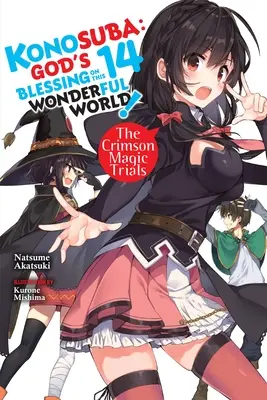 Konosuba: Boże błogosławieństwo dla tego wspaniałego świata!, Vol. 14 (Light Novel): Crimson Magic Trials - Konosuba: God's Blessing on This Wonderful World!, Vol. 14 (Light Novel): The Crimson Magic Trials