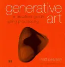 Sztuka generatywna: Praktyczny przewodnik po przetwarzaniu - Generative Art: A Practical Guide Using Processing