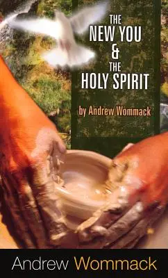 Nowy ty i Duch Święty - The New You & the Holy Spirit