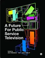 Przyszłość telewizji publicznej - A Future for Public Service Television