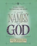 Imiona Boga: 52 studia biblijne dla osób indywidualnych i grup - The Names of God: 52 Bible Studies for Individuals and Groups